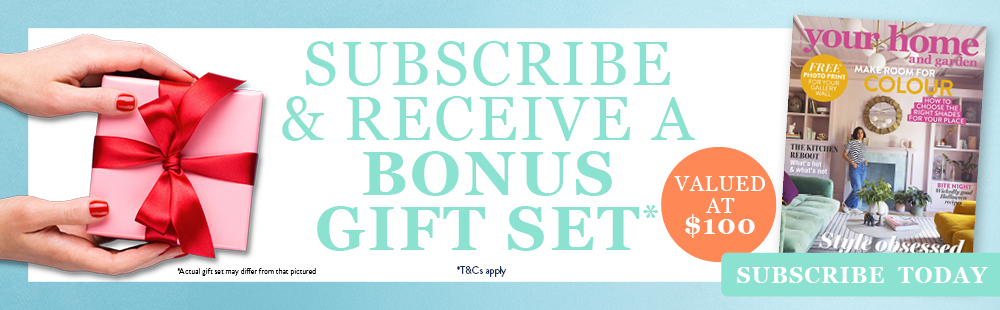 subscribe to your home and garden & receive a bonus gift set